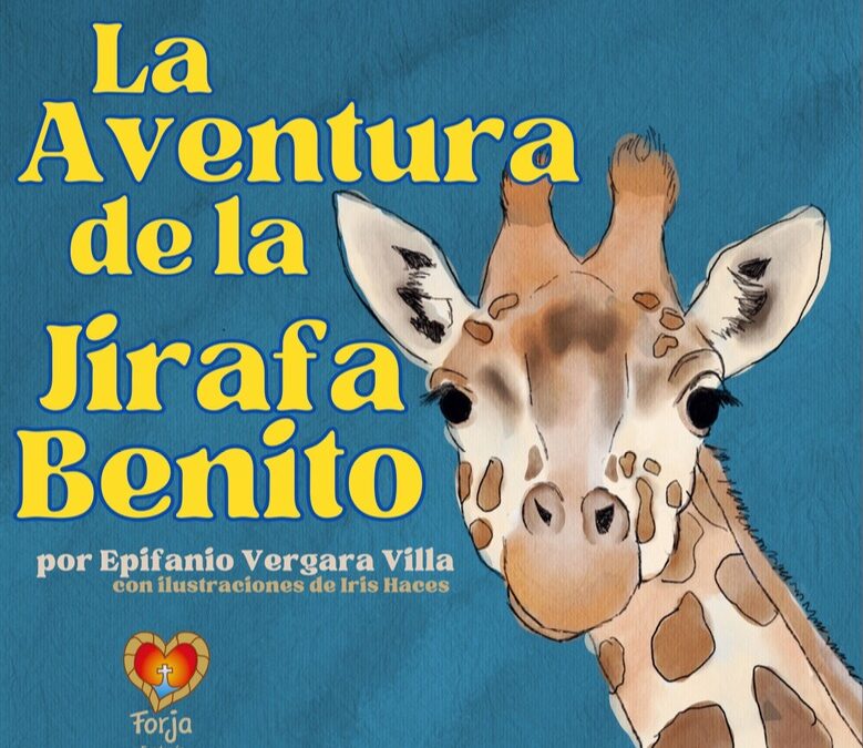 Lanzamiento en redes de: “La Aventura de la Jirafa Benito”
